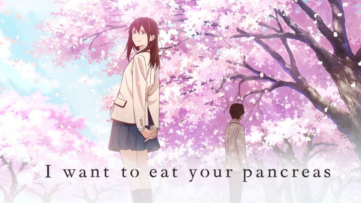 I Want To Eat Your Pancreas (2018) ★★★★