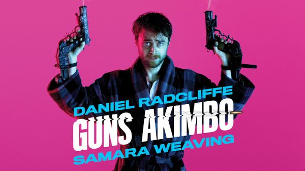 Guns Akimbo (2019) ★★★★